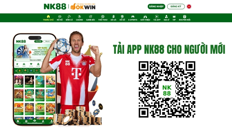 Hướng dẫn đăng ký, nạp rút tiền & tải app NK88 cho người mới